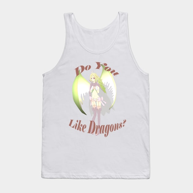 Do You Like Dragons? Tank Top by Modeko